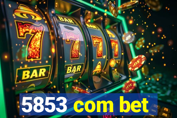 5853 com bet